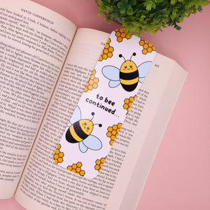 To Bee Continued Bookmarks